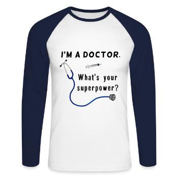 Doctor & Medic - Quels super pouvoirs avez-vous - T-shirt baseball manches longues Homme - blanc/marine - Devant - Nik (191cm)