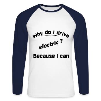 I can drive electric - Unisex Long Sleeve Baseball T-Shirt - white/navy - Front - Nik (191cm)