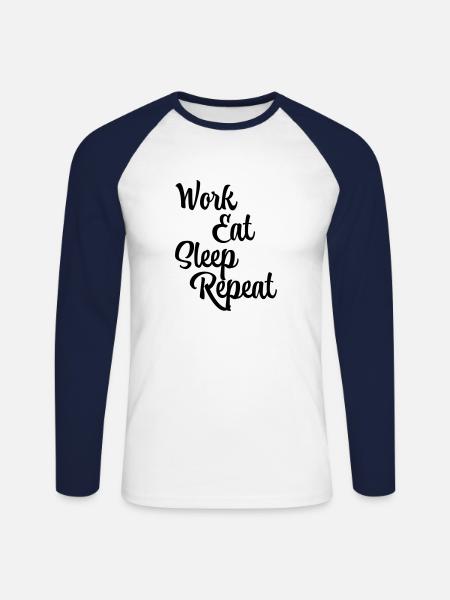 Work, eat, sleep, repeat - Unisex Long Sleeve Baseball T-Shirt - white/navy
