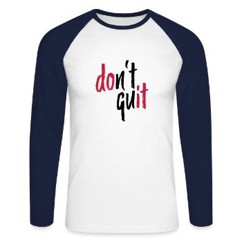 DON'T QUIT – Do it Pumpen Fitte Sport - Unisex Baseballshirt langarm - Weiß/Navy - Vorne - Nik (191cm)