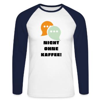 Nicht ohne Kaffee! - Unisex Baseballshirt langarm - Weiß/Navy - Vorne - Nik (191cm)