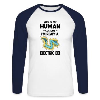 This is My Human Costume I'm Really A Eel electric - Unisex Long Sleeve Baseball T-Shirt - white/navy - Front - Nik (191cm)