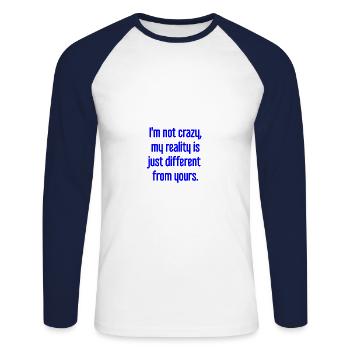 Je ne suis pas folle, ma réalité est différente - T-shirt baseball manches longues Homme - blanc/marine - Devant - Nik (191cm)