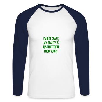 I'm not crazy – my reality is different - Unisex Long Sleeve Baseball T-Shirt - white/navy - Front - Nik (191cm)