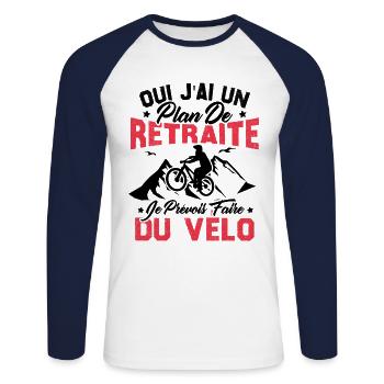 J'ai un plan de retraite je prévois faire du vélo - T-shirt baseball manches longues Homme - blanc/marine - Devant - Nik (191cm)