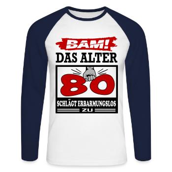 Geburtstag 80 Bam Boom Bombe Alter schlägt zu - Unisex Baseballshirt langarm - Weiß/Navy - Vorne - Nik (191cm)