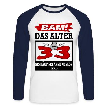 Geburtstag 33 Bam Boom Bombe Das Alter schlägt zu - Unisex Baseballshirt langarm - Weiß/Navy - Vorne - Nik (191cm)