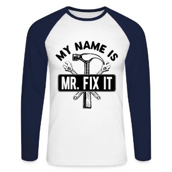 He repairs everything, he is the craftsman in the house - Unisex Long Sleeve Baseball T-Shirt - white/navy - Front - Nik (191cm)