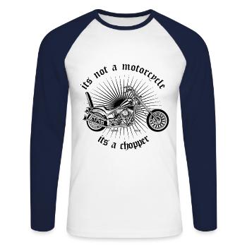its not a motorcycle its a chopper - chopper - Unisex Long Sleeve Baseball T-Shirt - white/navy - Front - Nik (191cm)