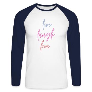 Live Laugh Love - Beautiful font & colorful shirt - Unisex Long Sleeve Baseball T-Shirt - white/navy - Front - Nik (191cm)