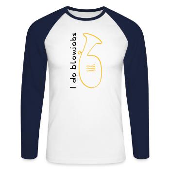 I do blowjobs Baritone - Unisex Long Sleeve Baseball T-Shirt - white/navy - Front - Nik (191cm)