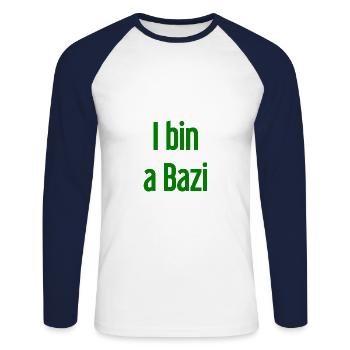 I am a Bazi – Bavarian saying with humor - Unisex Long Sleeve Baseball T-Shirt - white/navy - Front - Nik (191cm)