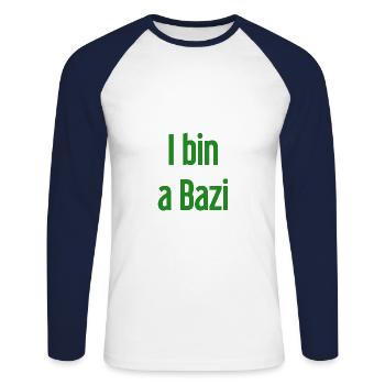I am a Bazi – Bavarian saying with humor - Unisex Long Sleeve Baseball T-Shirt - white/navy - Front - Nik (191cm)