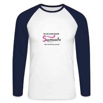 Es ist nicht leicht Superwoman zu sein - Unisex Baseballshirt langarm - Weiß/Navy - Vorne - Nik (191cm)