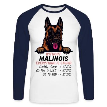 Ohne Malinois ist alles doof - Unisex Baseballshirt langarm - Weiß/Navy - Vorne - Nik (191cm)