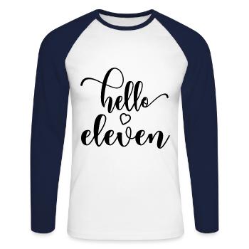 Hello Eleven - Cute 11th Birthday Gift For Girls - Unisex Long Sleeve Baseball T-Shirt - white/navy - Front - Nik (191cm)