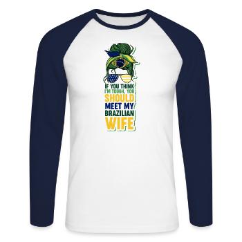 Funny Brazilian Wife - Unisex Long Sleeve Baseball T-Shirt - white/navy - Front - Nik (191cm)