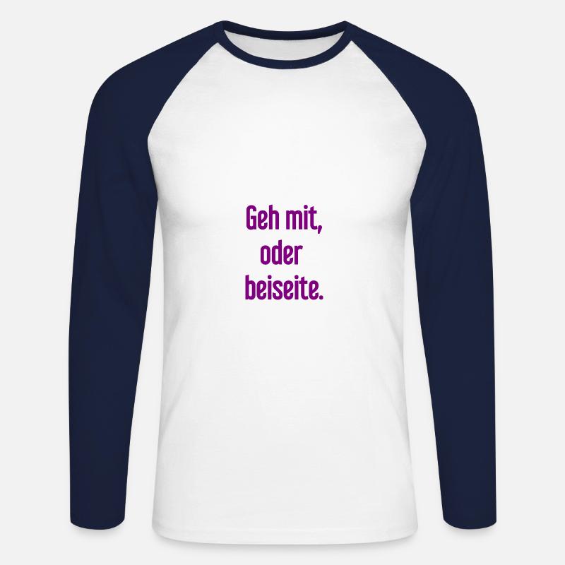 Geh mit oder beiseite - Unisex Baseballshirt langarm - Weiß/Navy