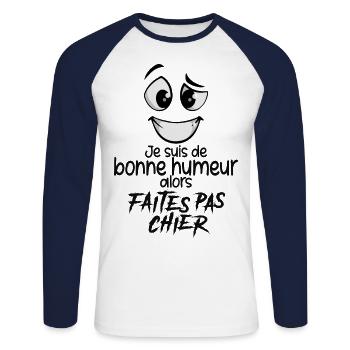 JE SUIS DE BONNE HUMEUR ALORS FAITES PAS CHIER - T-shirt baseball manches longues Homme - blanc/marine - Devant - Nik (191cm)