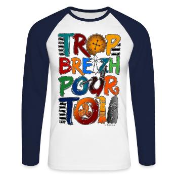 Trop breizh pour toi - T-shirt baseball manches longues Homme - blanc/marine - Devant - Nik (191cm)