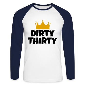 Dirty Thirty Anniversaire Cadeau Trente ans - T-shirt baseball manches longues Homme - blanc/marine - Devant - Nik (191cm)