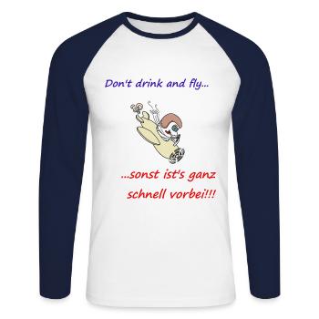 Don't drink and fly...! Ein tolles Geschenk! - Unisex Baseballshirt langarm - Weiß/Navy - Vorne - Nik (191cm)