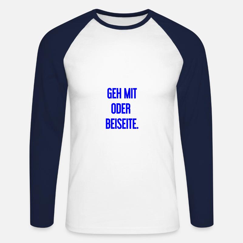 Geh mit oder beiseite - Unisex Baseballshirt langarm - Weiß/Navy