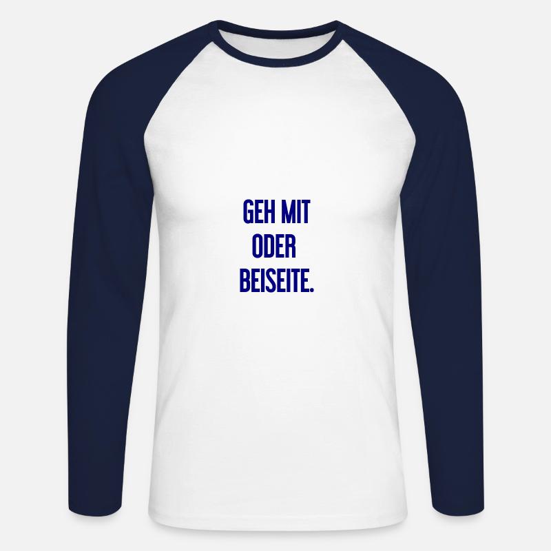 Geh mit oder beiseite - Unisex Baseballshirt langarm - Weiß/Navy