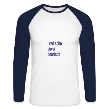 I red scho oiwei boarisch - Unisex Baseballshirt langarm - Weiß/Navy - Vorne - Nik (191cm)