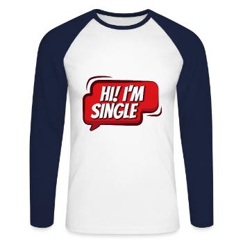 Single Alleinstehend Beziehungsstatus lustig - Unisex Baseballshirt langarm - Weiß/Navy - Vorne - Nik (191cm)