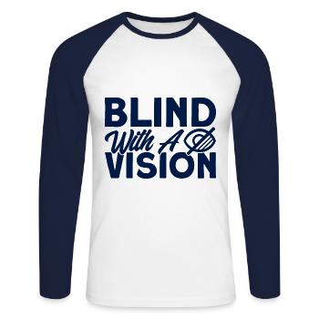 Blind mit einer Vision Blind Geschenk - Unisex Baseballshirt langarm - Weiß/Navy - Vorne - Nik (191cm)
