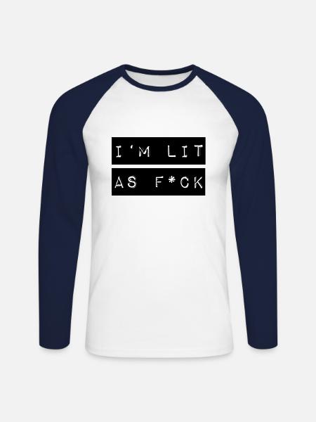 I'm lit as f * ck - Unisex Long Sleeve Baseball T-Shirt - white/navy