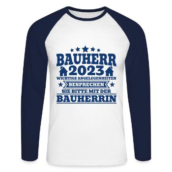 Bauherr 2023 Wichtige Angelegenheiten Bauherrin Ba - Unisex Baseballshirt langarm - Weiß/Navy - Vorne - Nik (191cm)