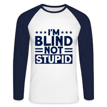 Ich bin blind, nicht dumm Blind Geschenk - Unisex Baseballshirt langarm - Weiß/Navy - Vorne - Nik (191cm)