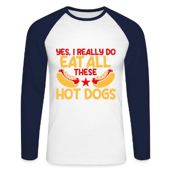 Yes, I really eat all these hot dogs Hot Dog G - Unisex Long Sleeve Baseball T-Shirt - white/navy - Front - Nik (191cm)