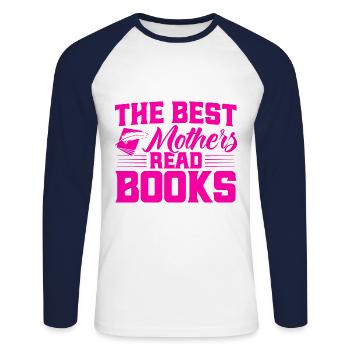 The best mothers read books Read the book Gift - Unisex Long Sleeve Baseball T-Shirt - white/navy - Front - Nik (191cm)