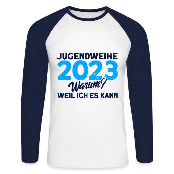 Jugendweihe 2023 Warum Weil Ich Es Kann Geschenk - Unisex Baseballshirt langarm - Weiß/Navy - Vorne - Nik (191cm)