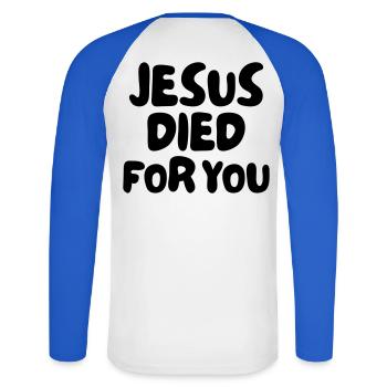 Jésus est mort pour vous - T-shirt baseball manches longues Homme - blanc/bleu royal - Dos - Nik (191cm)
