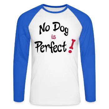 No dog is perfect - lustiger Hundespruch - Unisex Baseballshirt langarm - Weiß/Royalblau - Vorne - Nik (191cm)