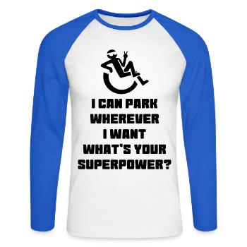 A wheelchair user is allowed to park anywhere # - Unisex Long Sleeve Baseball T-Shirt - white/royal blue - Front - Nik (191cm)