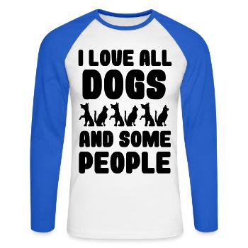 I love all dogs and some people, dogs * - Unisex Long Sleeve Baseball T-Shirt - white/royal blue - Front - Nik (191cm)