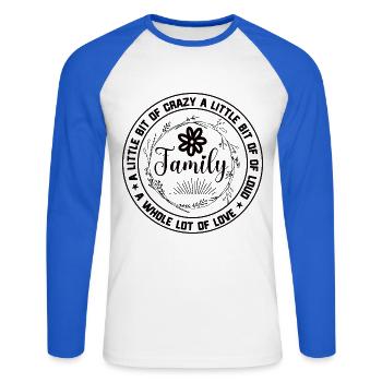 Family Reunion A Little Bit Crazy - Unisex Long Sleeve Baseball T-Shirt - white/royal blue - Front - Nik (191cm)