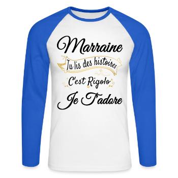 Marraine tu lis des histoires rigolo je t'adore - T-shirt baseball manches longues Homme - blanc/bleu royal - Devant - Nik (191cm)