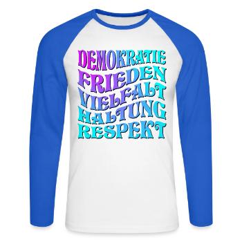 POLITIK HALTUNG - DEMOKRATIE WÄHLEN GEHEN - Unisex Baseballshirt langarm - Weiß/Royalblau - Vorne - Nik (191cm)