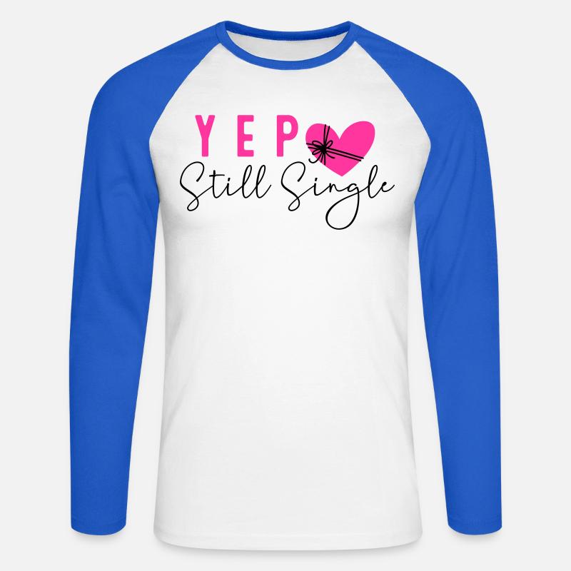 Still Single - Unisex Baseballshirt langarm - Weiß/Royalblau