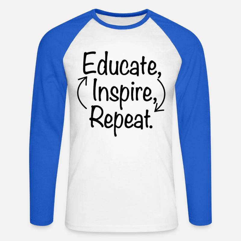 Educate Inspire Repeat Lehrer Lehrerin Spruch - Unisex Baseballshirt langarm - Weiß/Royalblau