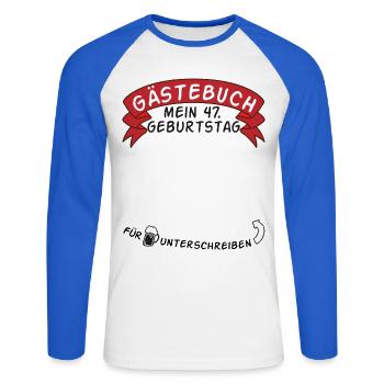 Gästebuch Mein 47. Geburtstag Geschenkidee - Unisex Baseballshirt langarm - Weiß/Royalblau - Vorne - Nik (191cm)