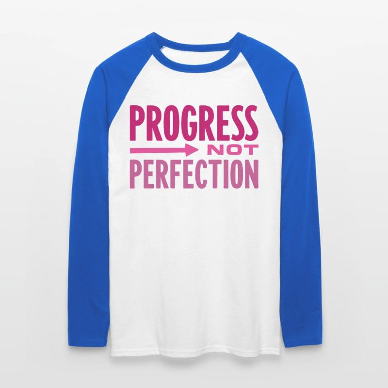 Le progrès, pas la perfection Le progrès compte T-shirt baseball manches longues Homme