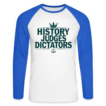 History Judges Dictators Justice Statement - Unisex Long Sleeve Baseball T-Shirt - white/royal blue - Front - Nik (191cm)