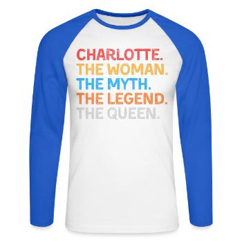 Charlotte The Woman The Myth The Legend The Queen - Unisex Long Sleeve Baseball T-Shirt - white/royal blue - Front - Nik (191cm)